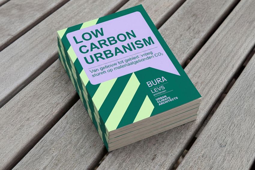Vroeg sturen op materiaalgebonden CO₂ met Low Carbon Urbanism