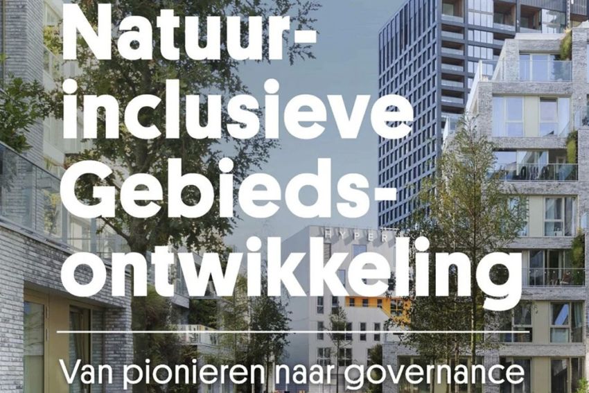 Natuurinclusieve gebiedsontwikkeling